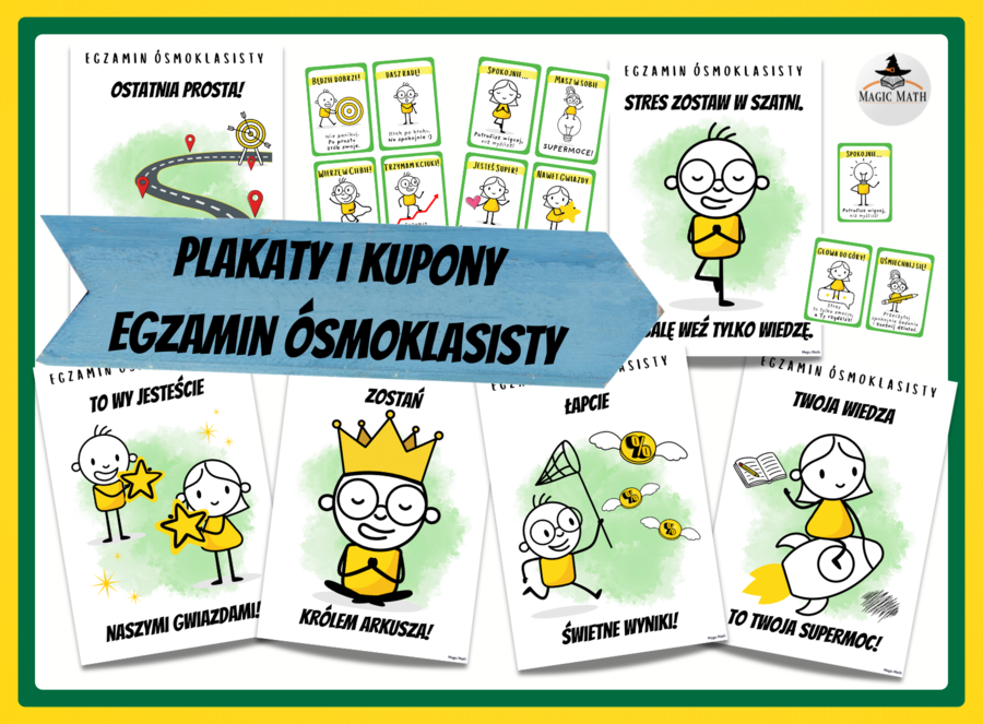 PLAKATY I KUPONY motywacyjne - Egzamin Ósmoklasisty - E8 - motywacja dla uczniów