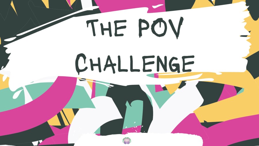 The POV Challenge (Speaking & Drama)