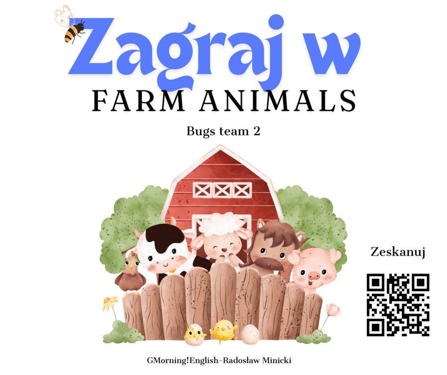 Farm animals/ to be Bugs team 2