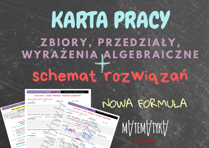 Karta pracy - zbiory, przedziały, wyrażenia algebraiczne - poziom podstawowy