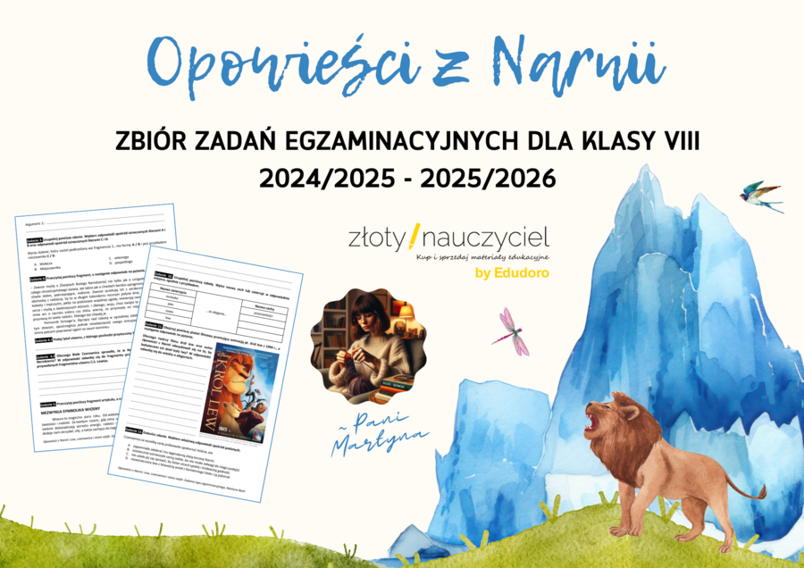 E8 „Opowieści z Narnii” *ZBIÓR ZADAŃ EGZAMINACYJNYCH* – wymagania 2024/2025 i 2025/2026