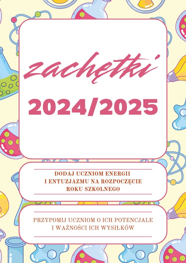 ZACHĘTKI MOTYWACYJNE na rok szkolny 2024/2025!