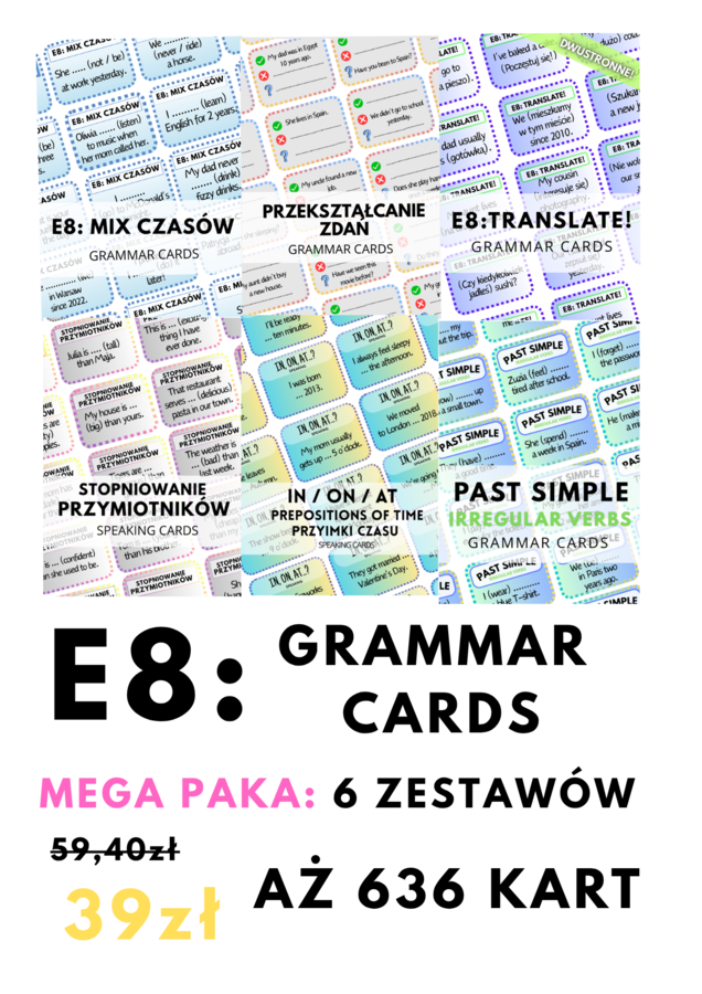 E8: ZESTAW - GRAMMAR CARDS -  6 zestawów - 636 kart - czasy - stopniowanie przymiotników - in / on / at - przyimki -  uzupełnianie luk - gramatyka  - egzamin ósmoklasisty