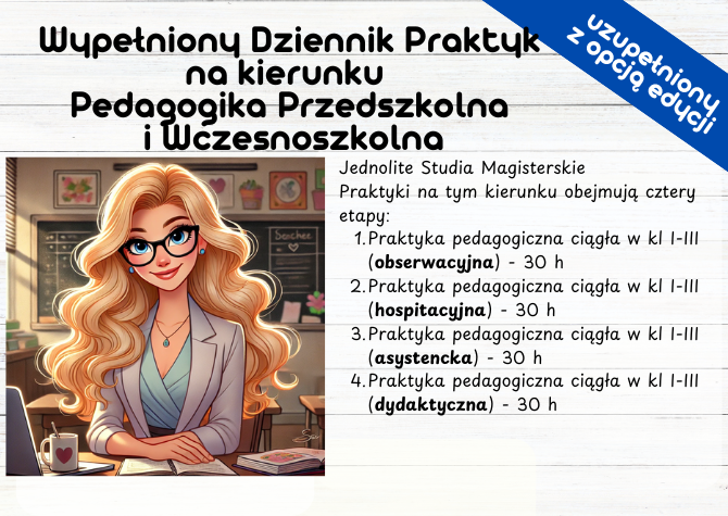 Wypełniony Dziennik Praktyk Pedagogicznych –na kierunku Pedagogika przedszkolna i wczesnoszkolna