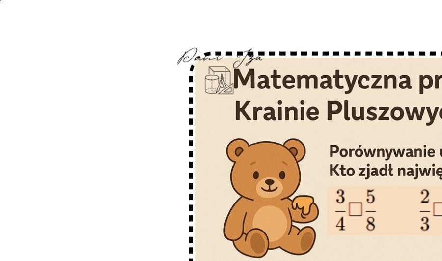 Matematyczna Przygoda w Krainie Pluszowych Misiów - Ułamki Zwykłe klasa 5 - Dzień Misia