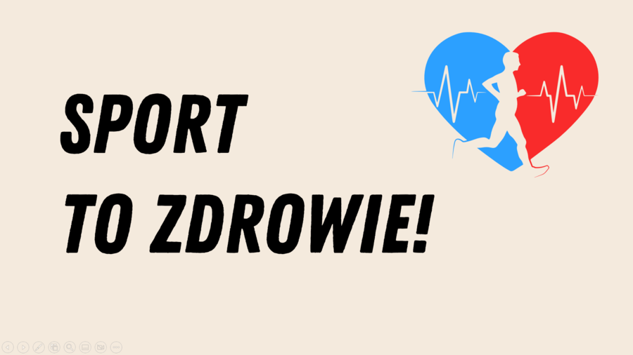 Prezentacja na godzinę wychowawczą - Sport to zdrowie!