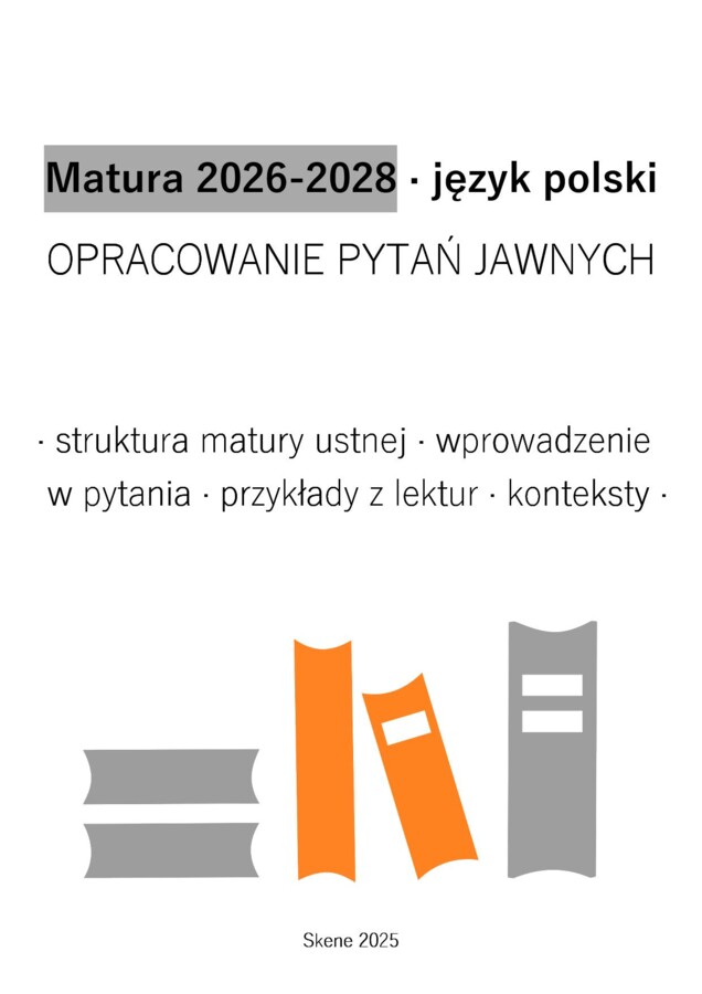Matura 2026-2028. Język polski. Opracowanie pytań jawnych