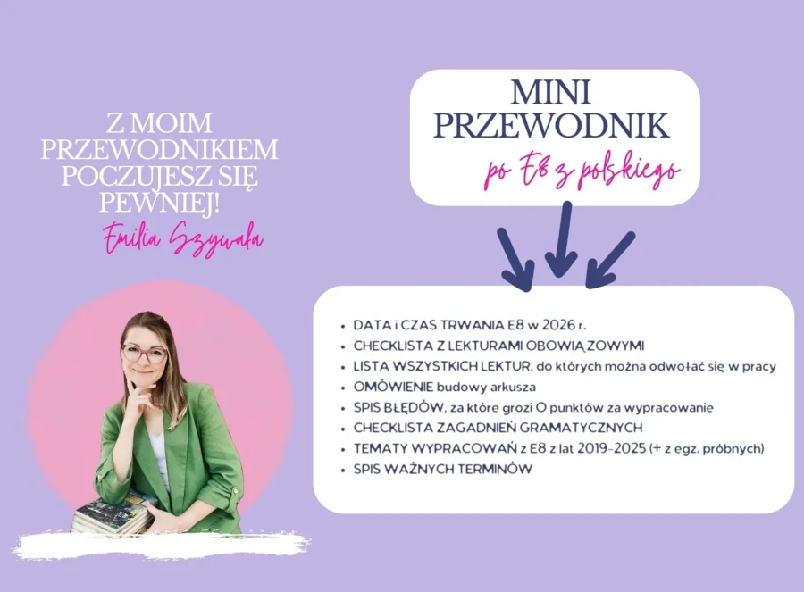 Miniprzewodnik po E8 + Planer Ósmoklasisty 2025/2026 GRATIS!