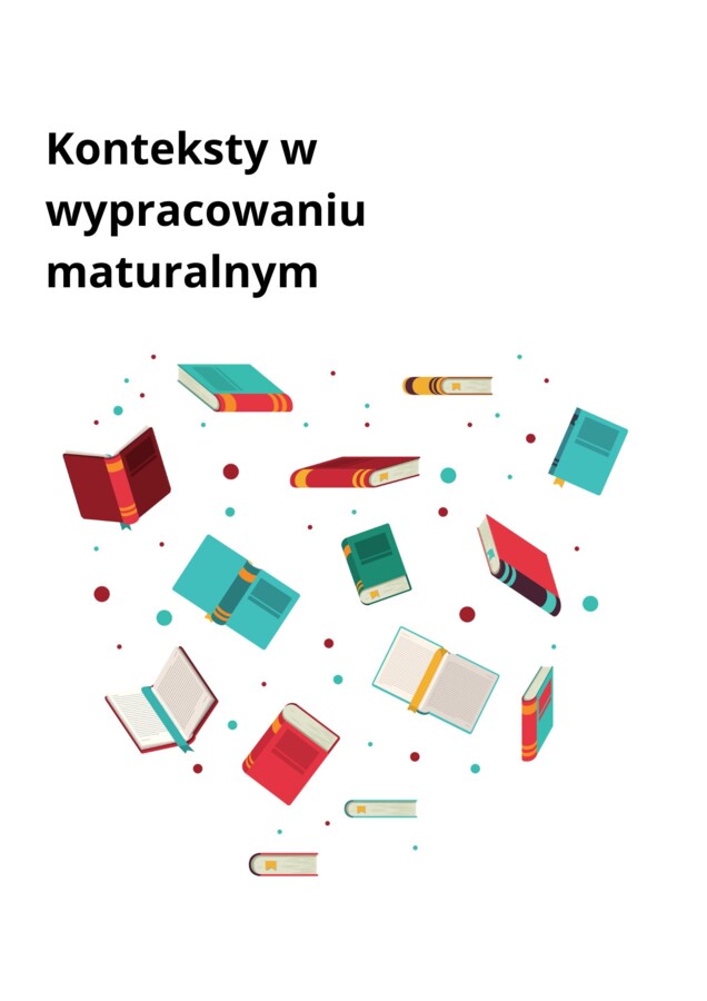 Konteksty w wypracowaniu maturalnym, Przewodnik, 16 stron pdf