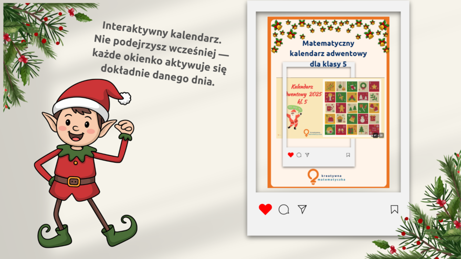 Matematyczny kalendarz adwentowy dla klasy 5. Codziennie otwierasz nowe okienko z zadaniem. Nie otworzysz wcześniej. Wyświetlasz nie drukujesz.