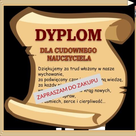 ?Dyplom dla cudownego nauczyciela - zakończenie roku szkolnego