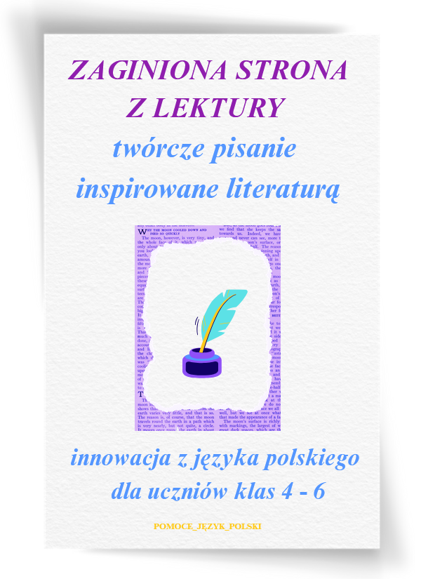 Innowacja/projekt z języka polskiego „Zaginiona strona lektury” (wersja do edycji) 27 stron