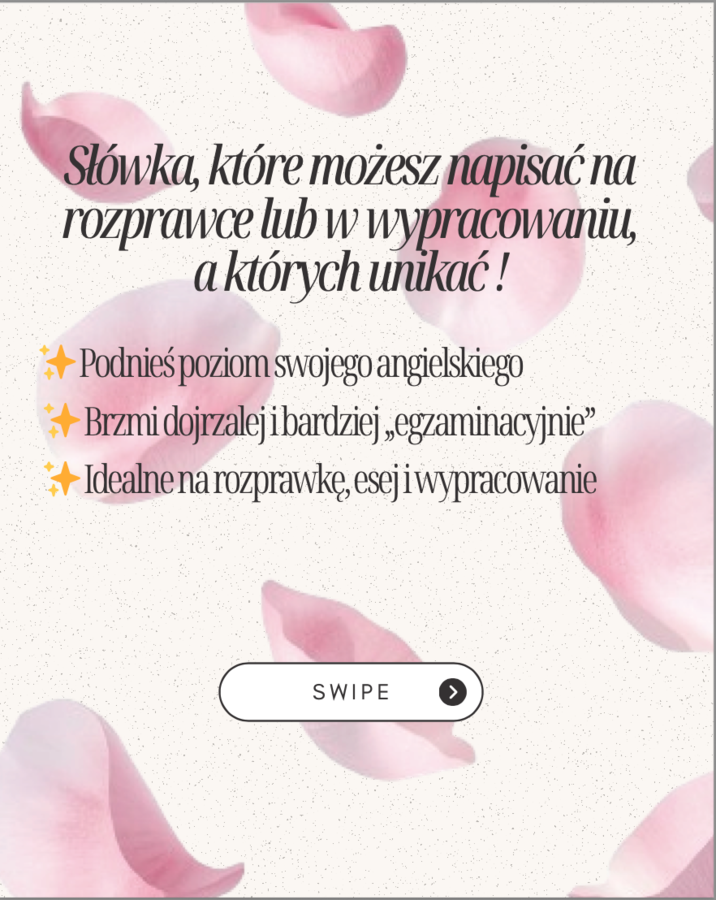 Słówka, które możesz napisać na rozprawce lub w wypracowaniu, a których unikać !