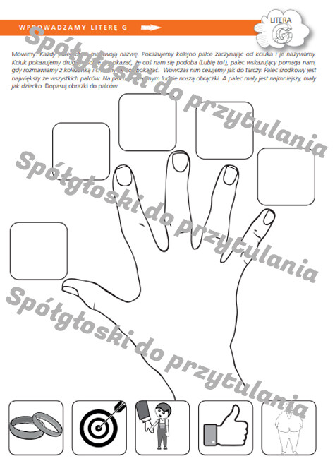 Spółgłoski do przytulania. Nauka liter poprzez zmysły, wrażenia i zabawę. Monografia litery G wraz ze scenariuszem jej wprowadzania, kartami pracy.