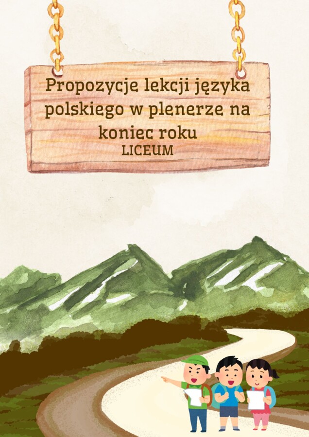 Propozycje lekcji języka polskiego w plenerze na koniec roku - Liceum
