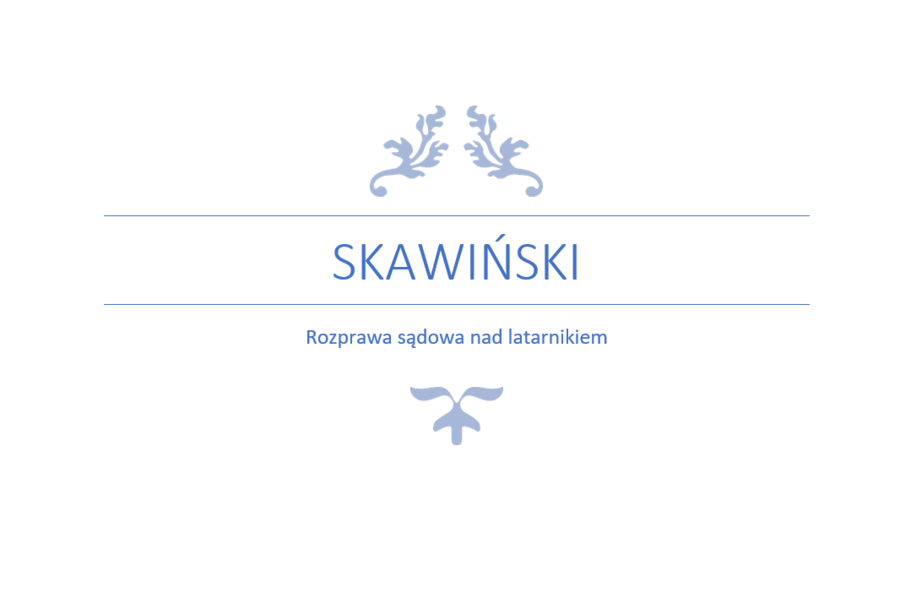 Sąd nad Skawińskim klasa VII VIII
