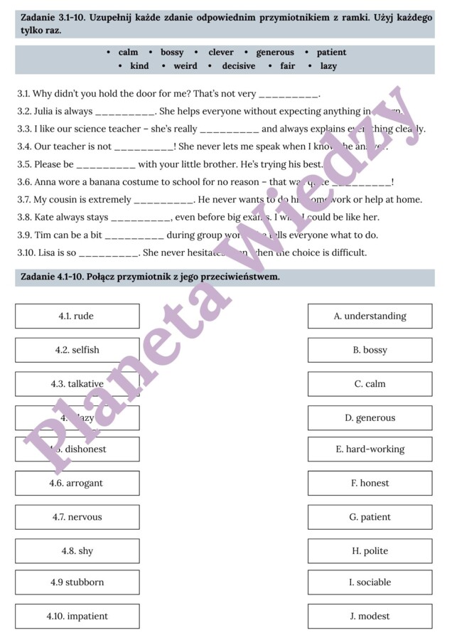 PRZYMIOTNIKI (CECHY CHARAKTERU)– Zbiór zadań do egzaminu ósmoklasisty z języka angielskiego. Poziom A2/A2+ – przymiotniki opisujące cechy charakteru, przymiotniki zaprzeczające - przedrostki( un-, dis-, in-, im-, ir-), wypełnianie luk w tekście, dialogac