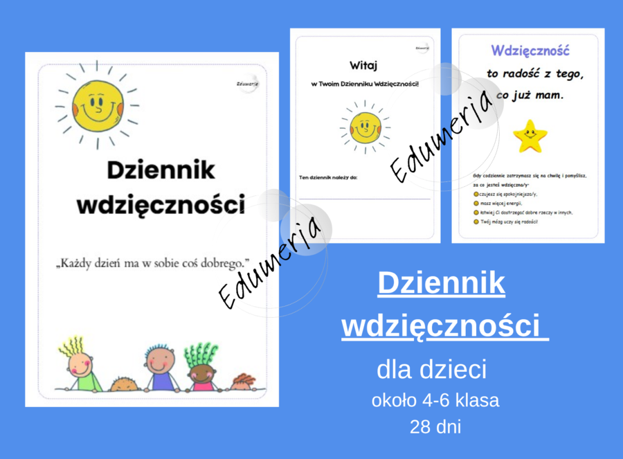 „Dziennik wdzięczności dla uczniów 4-6” – 28 dni uważności, refleksji i radości z codzienności. klasy 4-6