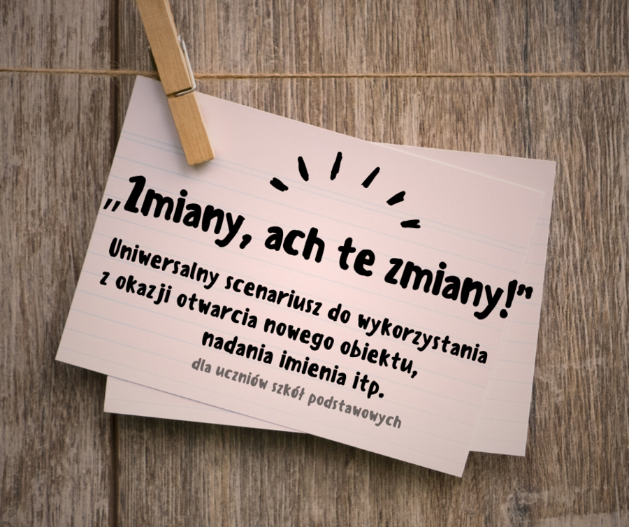 Uniwersalny scenariusz do wykorzystania z okazji otwarcia nowego obiektu, nadania imienia itp.