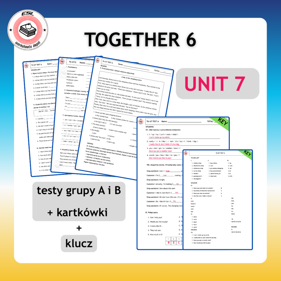Together 6 Unit 7 - testy i kartkówki do działu