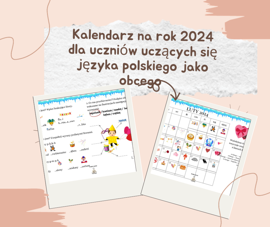 Kalendarz dla uczniów uczących się języka polskiego jako obcego na rok 2024 z ćwiczeniami