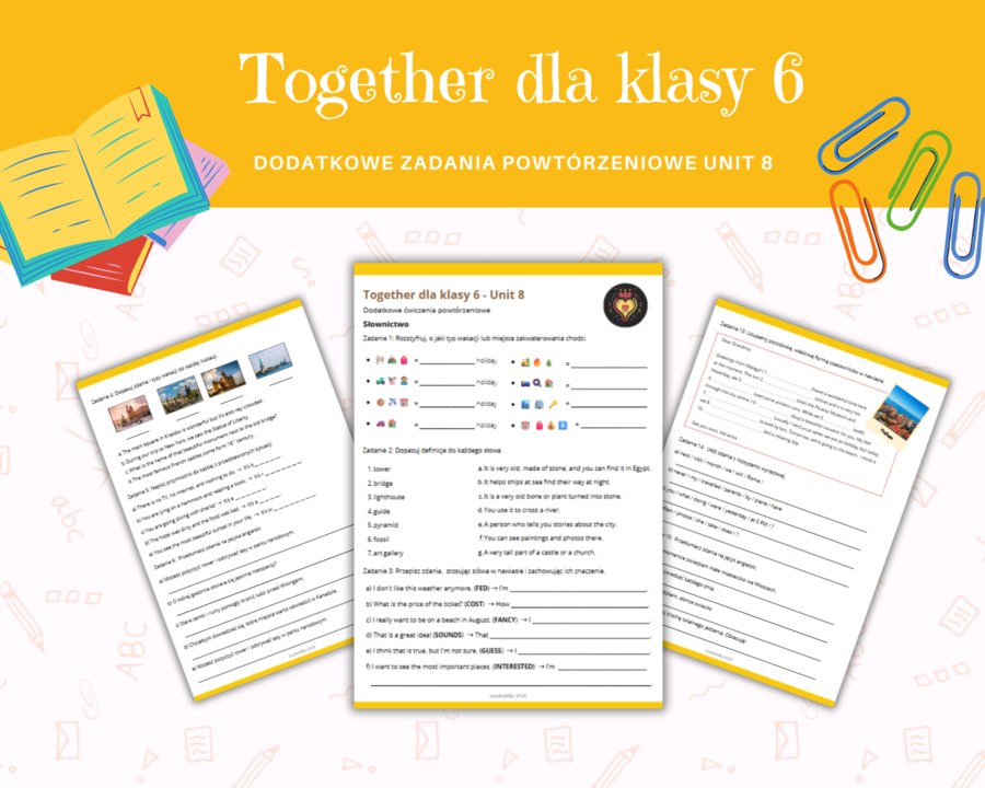 Together 6 Unit 8 Dodatkowe Zadania Karty Pracy Ćwiczenia