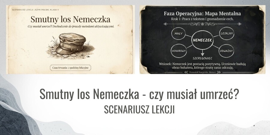 Zestaw do lektury "Chłopcy z Placu Broni" | Scenariusz + karty pracy | Smutny los Nemeczka – czy musiał umrzeć?