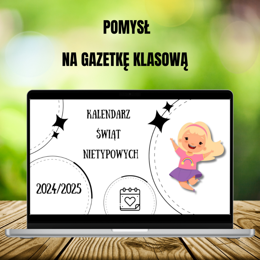 Kalendarz Świąt Nietypowych - pomysł na gazetkę