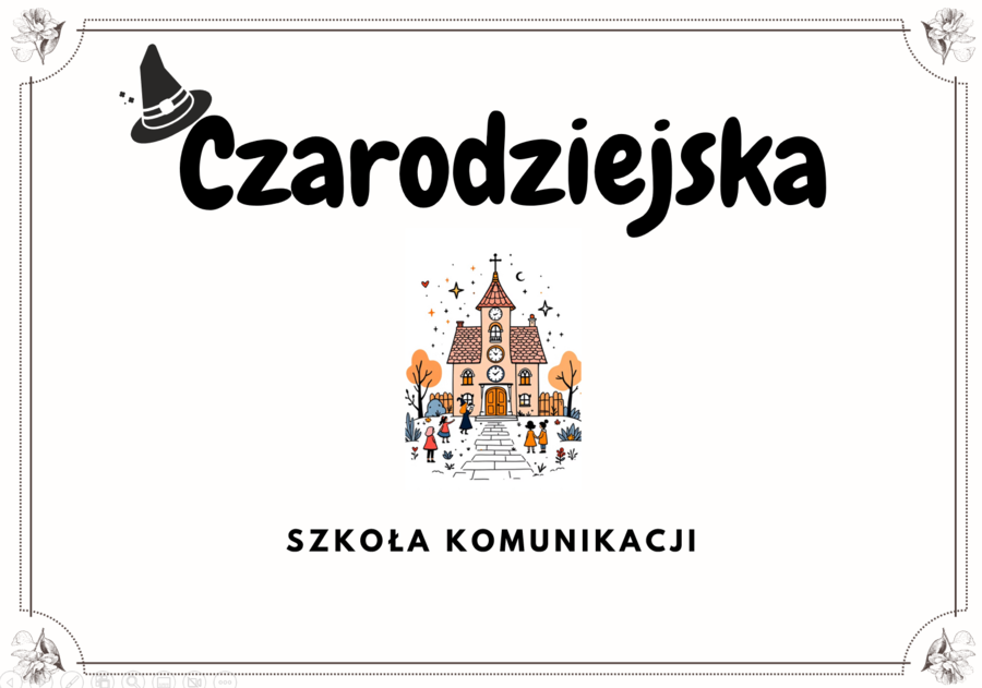 Prezentacja na godzinę wychowawczą na temat zasad komunikacji - Czarodziejska Szkoła Komunikacji