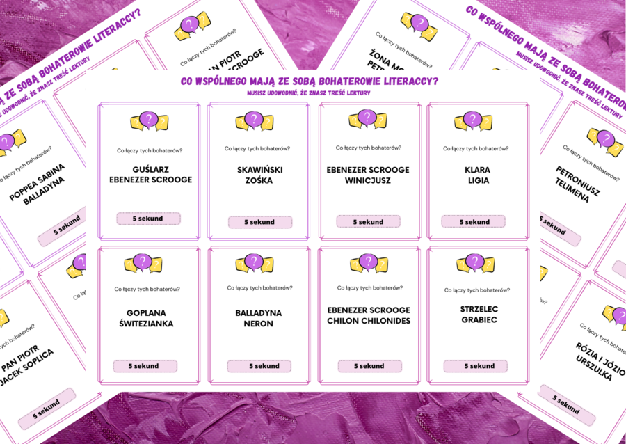 CO WSPÓLNEGO MAJĄ ZE SOBĄ BOHATEROWIE? - – gra „5 sekund” – egzamin – lektury kl.7-8
