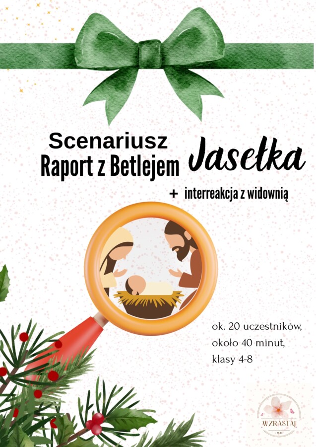 Scenariusza na Jasełka - Raport z Betlejem