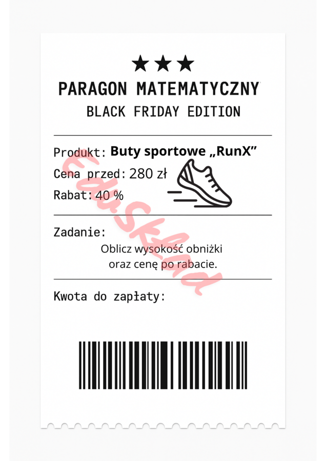 ⭐53 PARAGONY MATEMATYCZNE – BLACK FRIDAY EDITION (różne poziomy trudności / podwójne rabaty/ zamiast kartkówki)