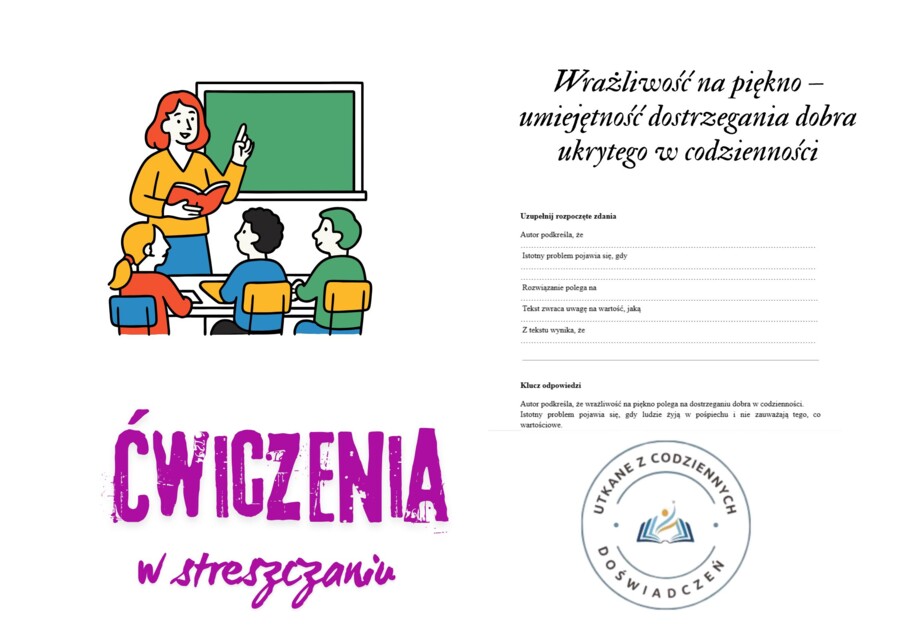 Wrażliwość na piękno – umiejętność dostrzegania dobra ukrytego w codzienności. Ćwiczenia w streszczaniu