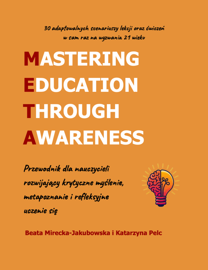 M.E.T.A. - Przewodnik dla nauczycieli rozwijający krytyczne myślenie, metapoznanie i refleksyjne uczenie się