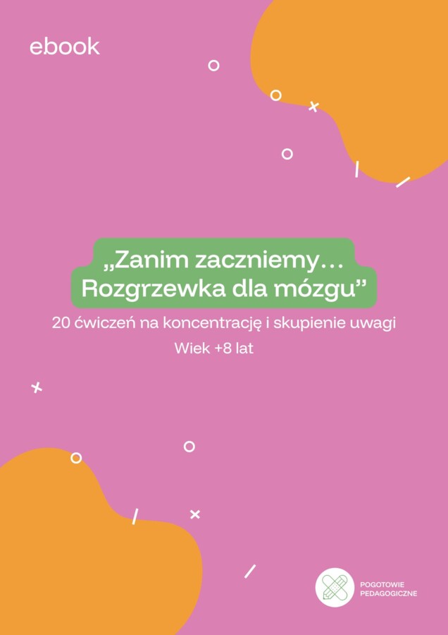 „Zanim zaczniemy… Rozgrzewka dla mózgu” (ebook dla dzieci w wieku +8 lat)