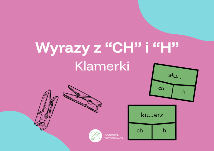 Klamerki ortograficzne- ch, h. 32 karty z ćwiczeniami.