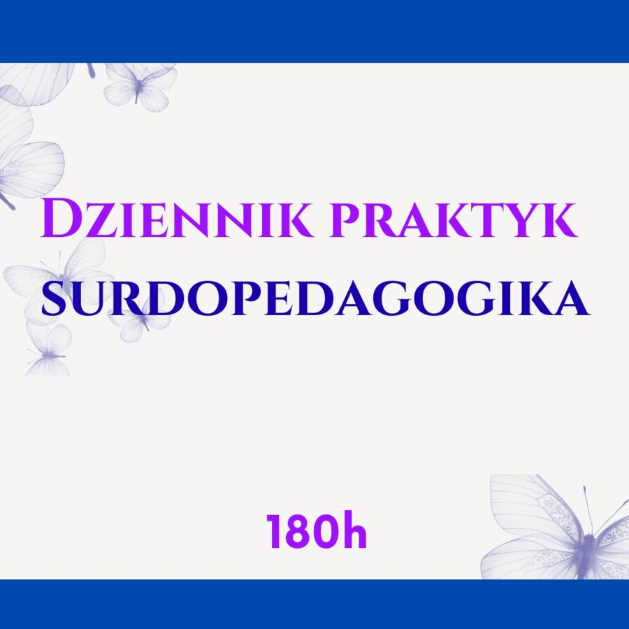 Dziennik praktyk Surdopedagogika 180 h