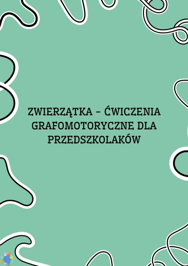ZWIERZĄTKA - ĆWICZENIA GARFOMOTORYCZNE DLA PRZEDSZKOLAKÓW