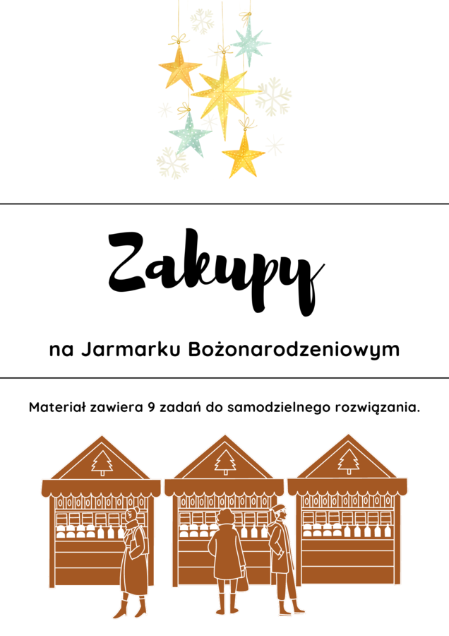 Zakupy na Jarmarku Bożonarodzeniowym 🙂 czyli dodawanie i odejmowanie ułamków dziesiętnych.