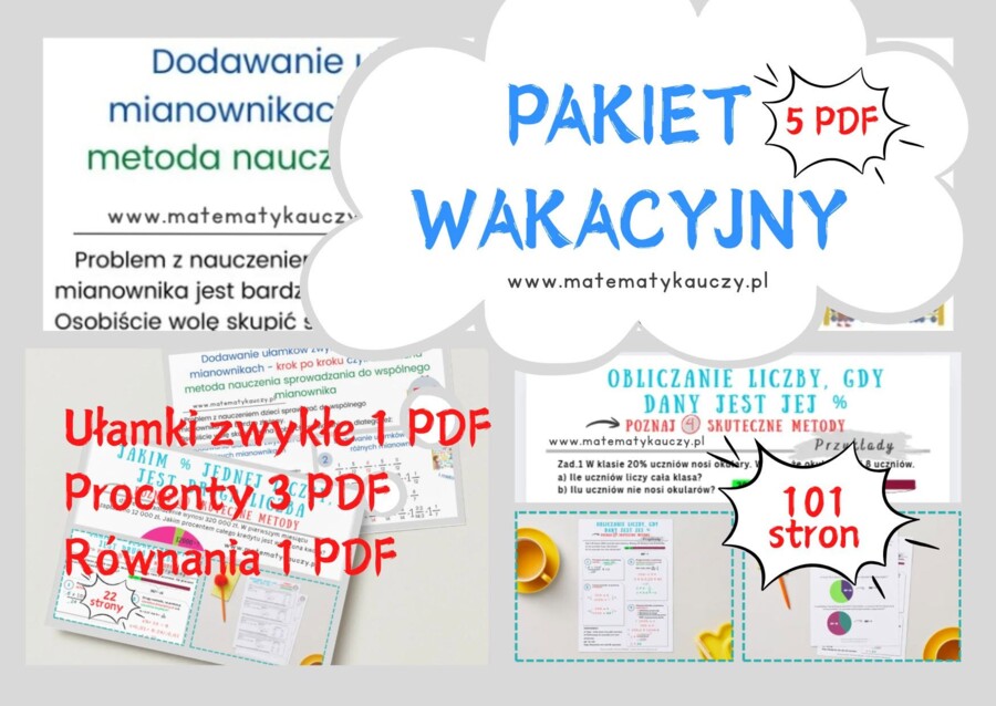 PAKIET WAKACYJNY 5 plików PDF / 101 stron - UŁAMKI, PROCENTY, RÓWNANIA