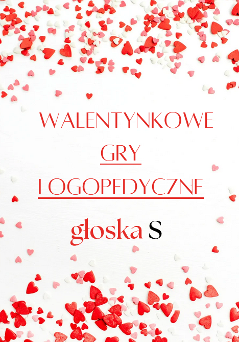 Logopedia -  walentynkowe gry logopedyczne  głoska s
