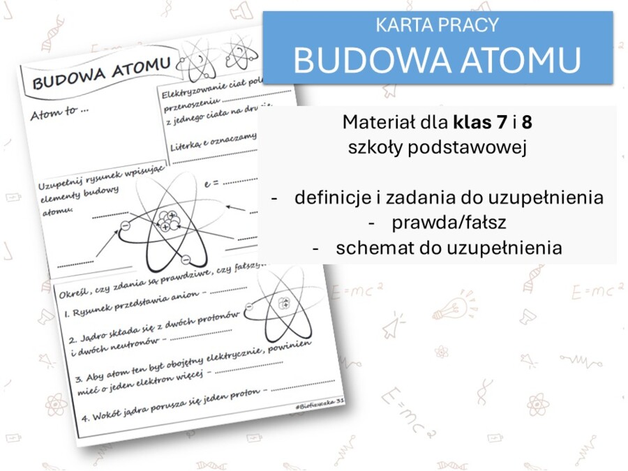 Fizyka 7 i 8. Karta pracy. BUDOWA ATOMU. Elektrostatyka.