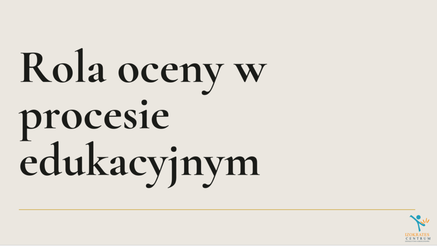 Rola oceny w procesie edukacyjnym