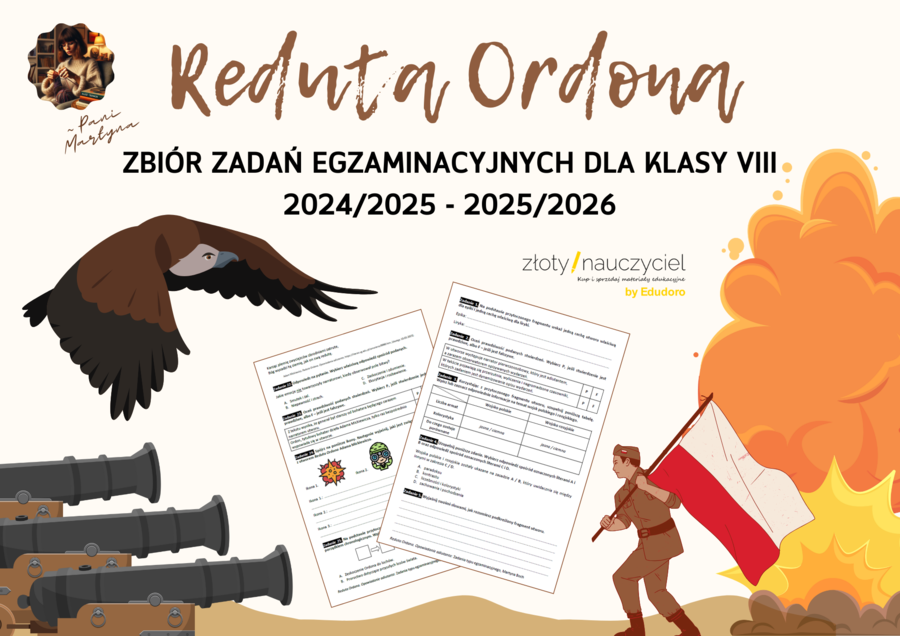 E8 „Reduta Ordona” *ZBIÓR ZADAŃ EGZAMINACYJNYCH* – wymagania 2024/2025 i 2025/2026