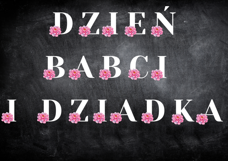 NAPIS DZIEŃ BABCI I DZIADKA