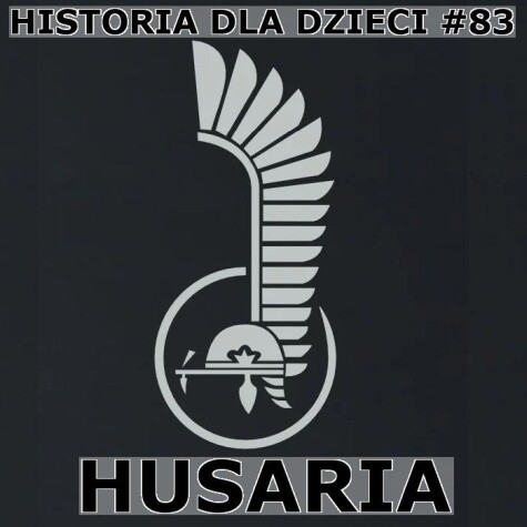 Odc. 83 - Husaria