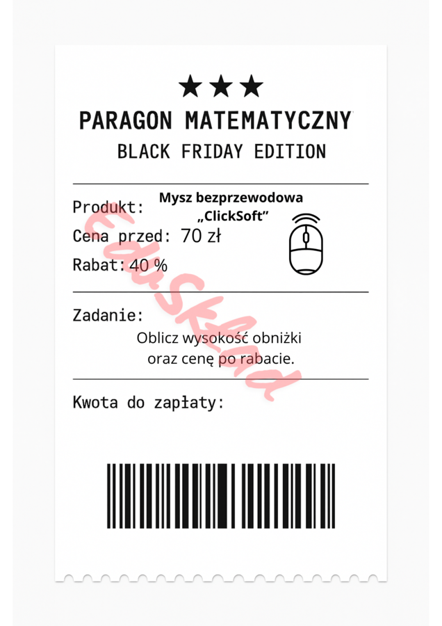 ⭐53 PARAGONY MATEMATYCZNE – BLACK FRIDAY EDITION (różne poziomy trudności / podwójne rabaty/ zamiast kartkówki)