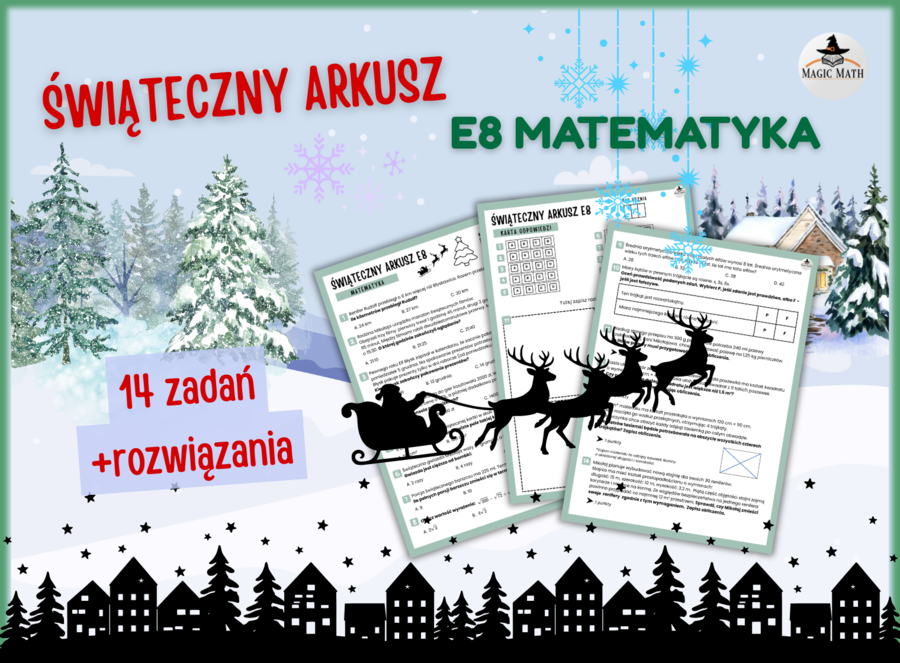 Świąteczny ARKUSZ PRÓBNY E8 z Matematyki – 14 Zadań z Rozwiązaniami i Schematem Punktowania
