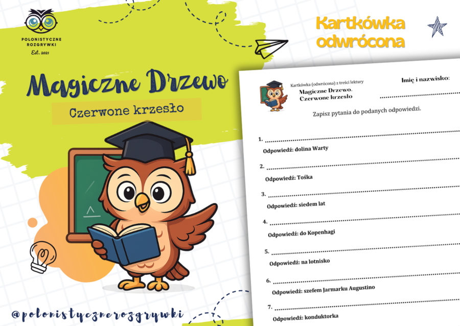 Magiczne Drzewo. Czerwone krzesło. Kartkówka odwrócona. Podsumowująca. Kartkówka po omówieniu lektury. Lektura uzupełniająca
