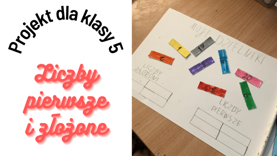 Liczby pierwsze i złożone klasa 5 - pomysł na kreatywną lekcję